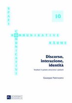 Spazi Comunicativi / Kommunikative Raeume- Discorso, Interazione, Identità