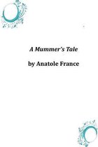 A Mummer's Tale