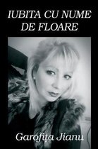 Iubita Cu Nume de Floare