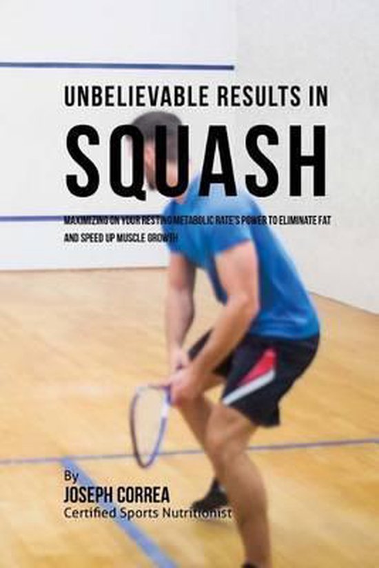 Unbelievable Results in Squash - cover