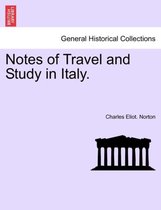 Notes of Travel and Study in Italy.