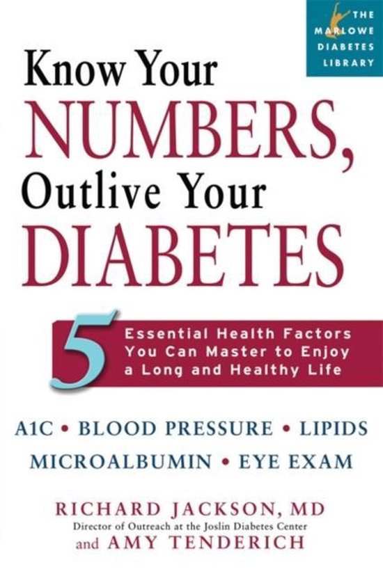 Know Your Numbers, Outlive Your Diabetes, Amy Tenderich 9781569242728