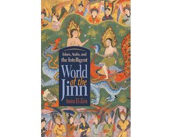 Islam, Arabs, and the Intelligent World of the Jinn