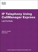 IP Telephony Using CallManager Express Lab Portfolio