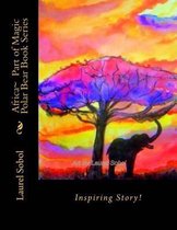 Africa Part of Magic Polar Bear Book Series