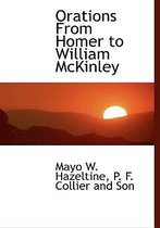 Orations from Homer to William McKinley