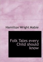 Folk Tales Every Child Should Know