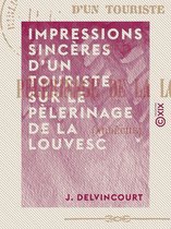 Impressions sincères d'un touriste sur le pèlerinage de La Louvesc