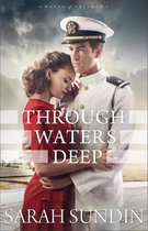 Waves of Freedom 1 - Through Waters Deep (Waves of Freedom Book #1)