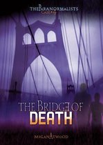 Paranormalists- Case #04: The Bridge of Death