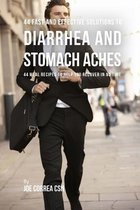 44 Fast and Effective Solutions to Diarrhea and Stomach Aches