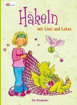 Häkeln mit Lissi und Lukas