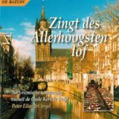 Zingt des Allerhoogsten lof