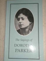 The Sayings of Dorothy Parker