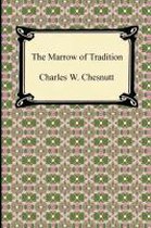 The Marrow of Tradition