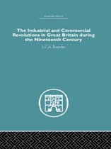 Economic History-The Industrial & Commercial Revolutions in Great Britain During the Nineteenth Century