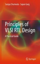 Principles of VLSI RTL Design. A Practical Guide