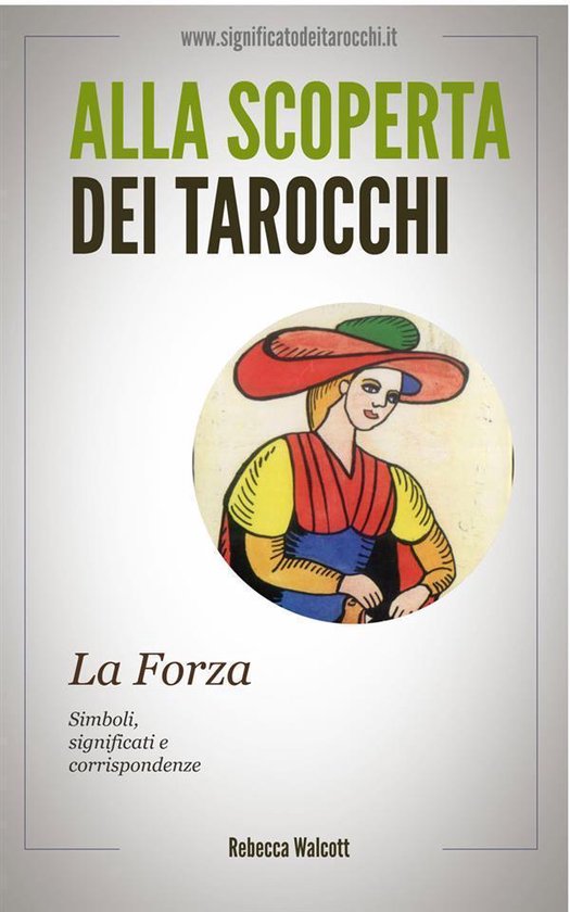 La Forza negli Arcani Maggiori dei Tarocchi - cover