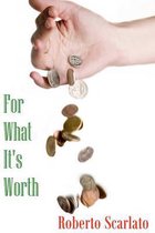 For What It's Worth