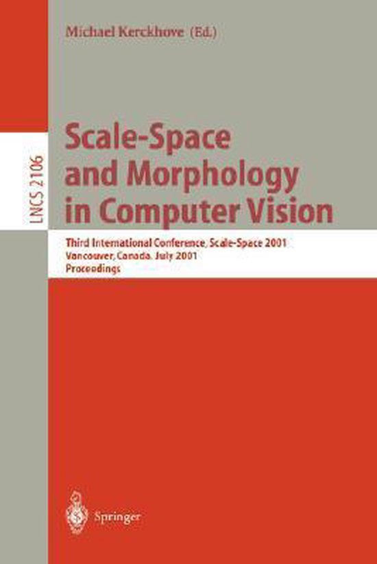 Scale-Space and Morphology in Computer Vision | 9783540423171 | M ...