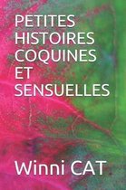 Petites Histoires Coquines Et Sensuelles