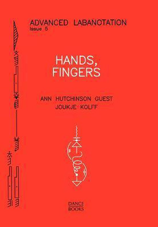Advanced Labanotation - 5 HANDS, FINGERS