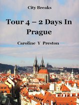 City Breaks 4 - City Breaks: Tour 4 - 2 Days In Prague
