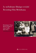 Repenser le cinéma / Rethinking Cinema 5 - Le mélodrame filmique revisité / Revisiting Film Melodrama