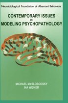 Contemporary Issues in Modeling Psychopathology