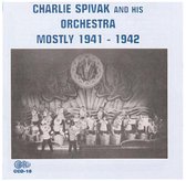 Charlie Spivak & His Orchestra - Mostly 1941-1942 (CD)