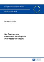 Europaeische Hochschulschriften Recht 5779 - Die Besteuerung ehrenamtlicher Taetigkeit im Umsatzsteuerrecht