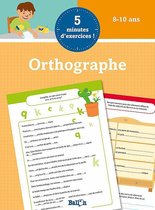 5 minutes d'exercices - Orthographe