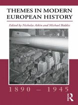 Themes in Modern European History Series - Themes in Modern European History, 1890-1945