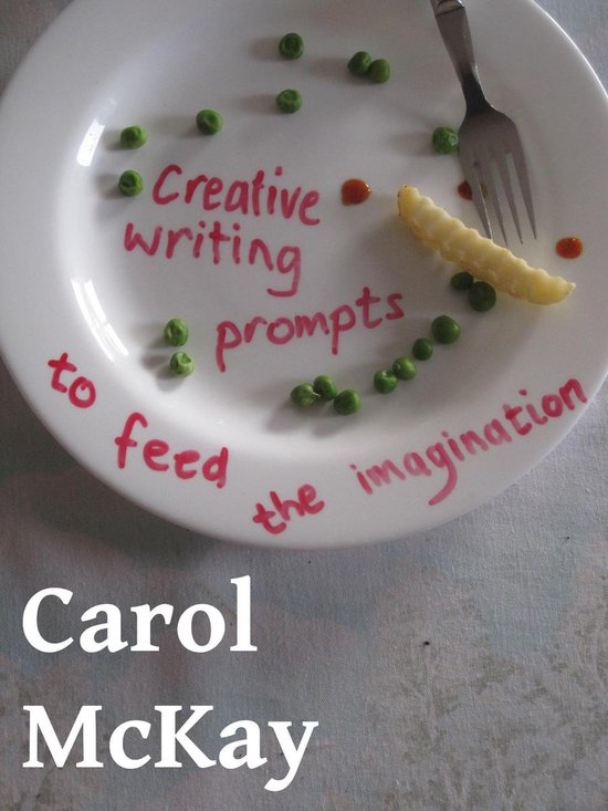 Creative Writing Prompts to Feed the Imagination - cover