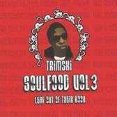 Soul Food Vol.3 By Trim