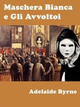 Giallo e Mistero - Maschera Bianca e Gli Avvoltoi