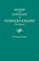 History and Genealogy of Fenwick's Colony [New Jersey]