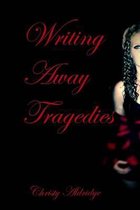 Writing Away Tragedies
