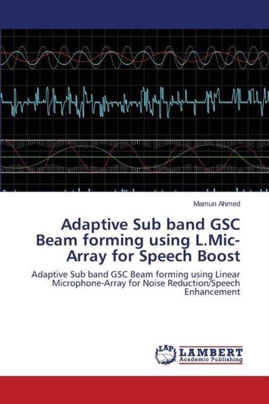 Adaptive Sub band GSC Beam forming using L.Mic-Array for Spe ... - cover