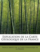 Explication de La Carte Geologique de La France