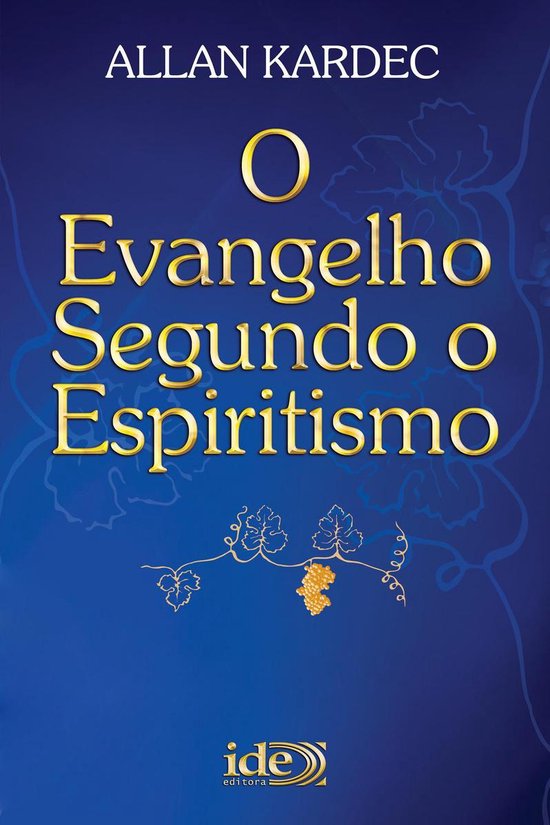 Codificação Espírita 3 - O Evangelho Segundo o Espiritism ... - cover