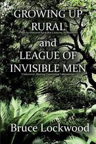 Growing Up Rural and League of Invisible Men