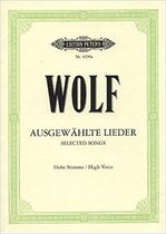 Hugo Wolf - Ausgewählte Lieder (high Voice)