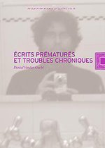 Ecrits prématurés et troubles chroniques