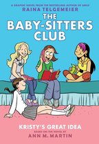 The Baby-Sitters Club Graphix 1 - Kristy's Great Idea: A Graphic Novel (The Baby-Sitters Club #1)