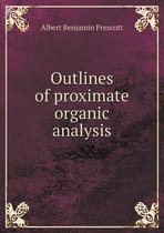 Outlines of Proximate Organic Analysis