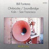 Fontana: Ohrbrucke/Soundbridge Koln - San Francisco