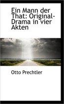 Ein Mann Der That