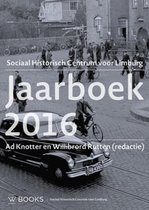 Studies over de sociaal-economische geschiedenis van Limburg - Jaarboek 2016