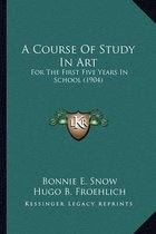 A Course of Study in Art